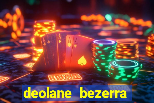 deolane bezerra plataforma de jogos